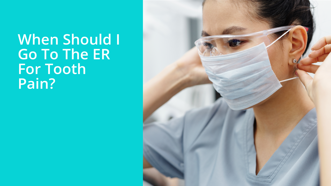 When should I go to the ER for tooth pain?